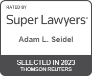 Rated By Super Lawyers | Adam L. Seidel | Selected in 2023 | Thomson Reuters